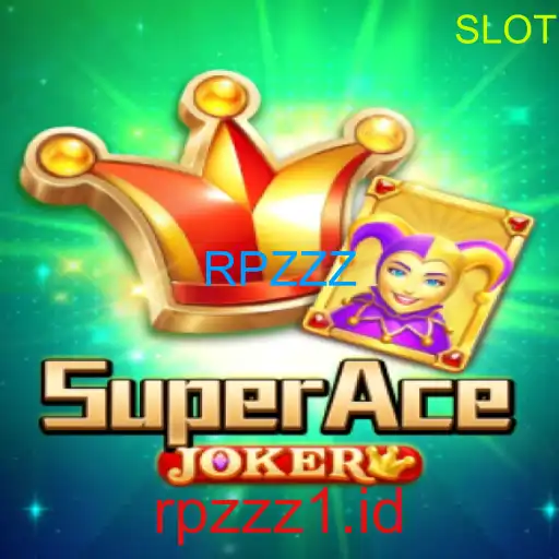 SuperAceJoker: Kombinasi Strategi dan Keberuntungan dengan Kata Kunci RPZZZ